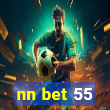 nn bet 55
